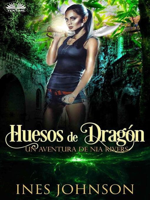 Title details for Huesos De Dragón by Ines Johnson - Available
